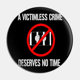 A Victimless Crime Deserves No Time Pin