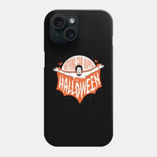 Anything Can Happen on Halloween Phone Case