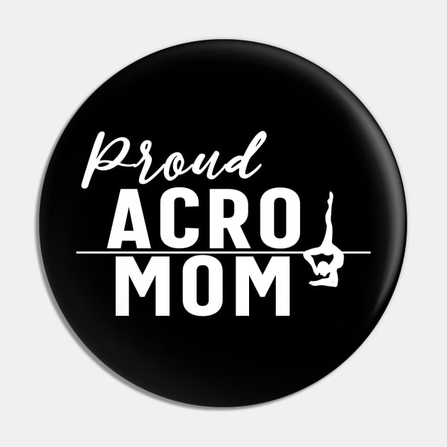 Proud Acro Mom Pin by XanderWitch Creative