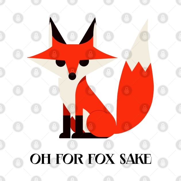 FFS-  of for fox sake by Brand X Graffix