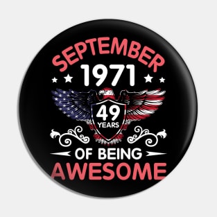 USA Eagle Was Born September 1971 Birthday 49 Years Of Being Awesome Pin