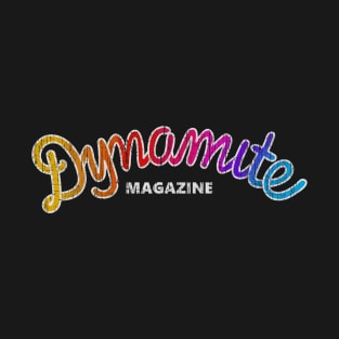 Dynamite Magazine T-Shirt