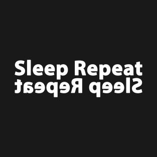 SLEEP REPEAT T-Shirt