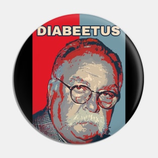 DIABEETUS FUNNY WILFORD BRIMLEY Pin