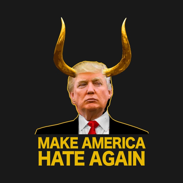 MAKE AMERICA HATE AGAIN   horns by SaveMyFortune