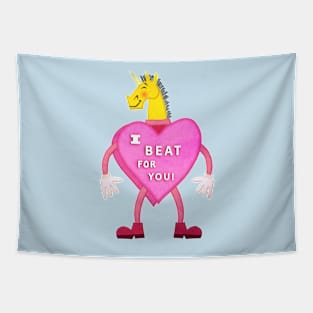 I beat for you Tapestry