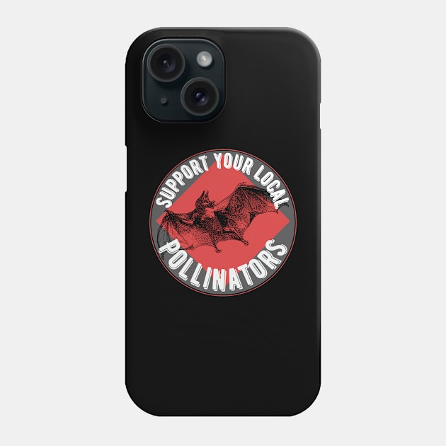 Support Bat Pollinators Phone Case by Caring is Cool