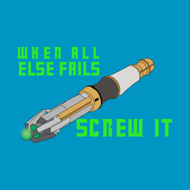 When All Else Fails...11th Doctor Edition by SamSteinDesigns