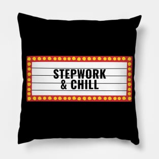 Stepwork And Chill Alcoholic Recovery Pillow