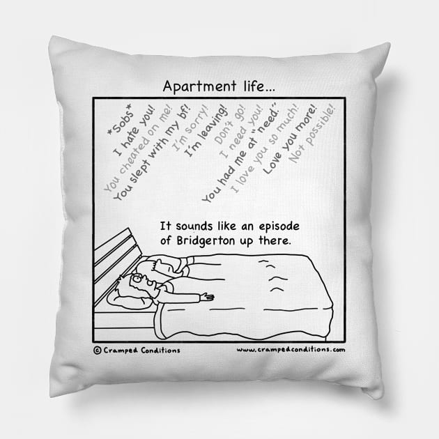 Apartment life Pillow by crampedconditions