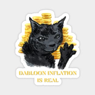 Dabloon inflation is real Magnet