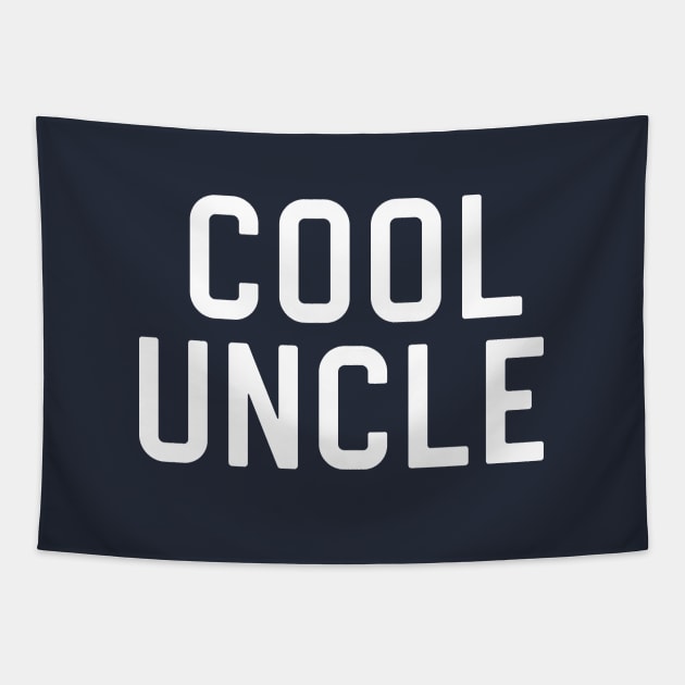 Funny Uncle Gift Cool Uncle Tapestry by kmcollectible