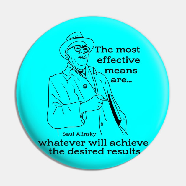 Saul Alinsky quate on getting results Pin by Voices of Labor