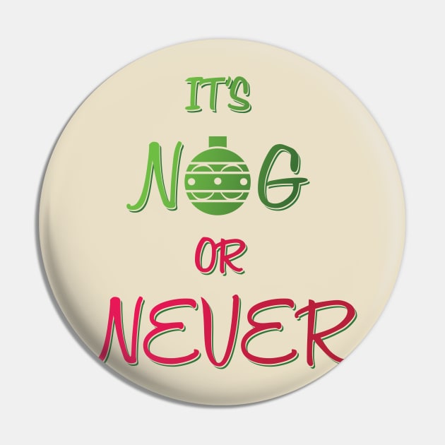 Nog or Never Pin by Heyday Threads