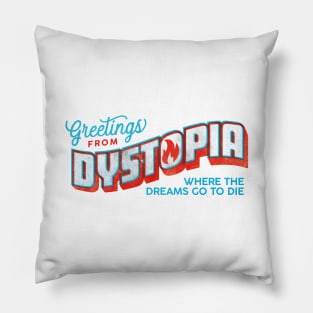 Greetings from Dystopia Pillow