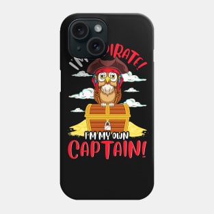 Im A Pirate Im My Own Captain Owl Phone Case