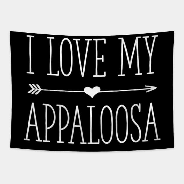 I LOVE MY APPALOOSA Tapestry by fioruna25