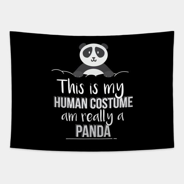 This Is My Human Costume Am Really A Panda Gift Idea Panda Christmas Tapestry by giftideas