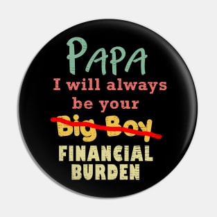 Funny Fathers day Shirt gift Pin