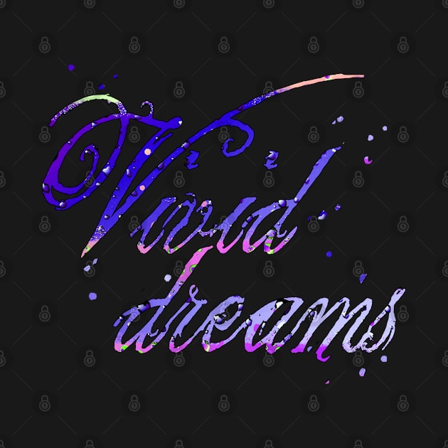 Vivid dreams by stefy