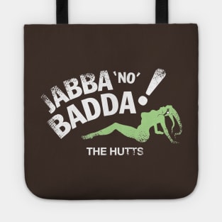 Jabba No Badda Tote