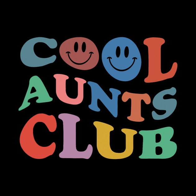 Cool Aunts Club Best Aunt Ever Gift For Aunt by bellofraya