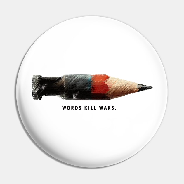 Musings - 1 | Words kill Wars. Pin by pixmercy