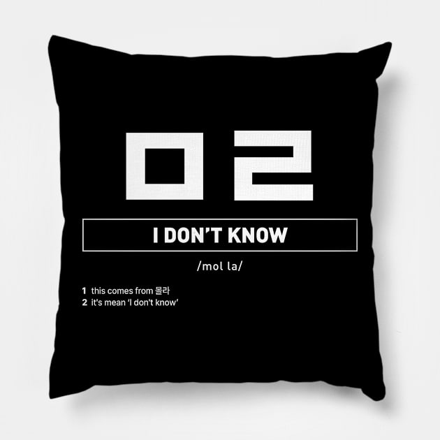 Funny Korean Slang I don’t Know Pillow by SIMKUNG