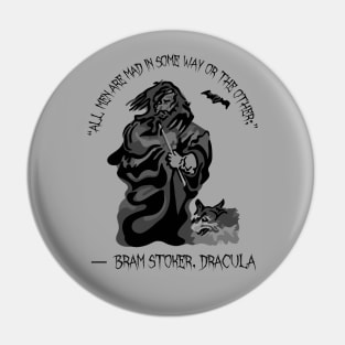 Dracula Quote Pin