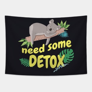 Koala need Detox funny Tapestry