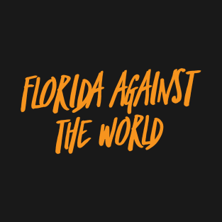 Florida against the world T-Shirt