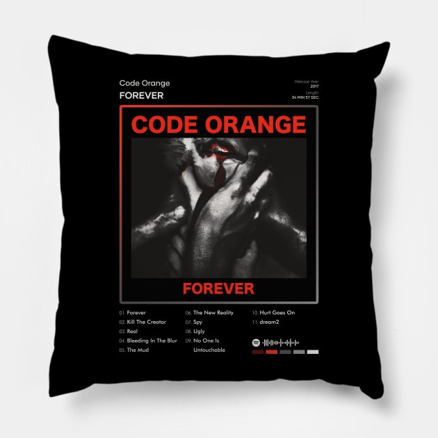 Code Orange - Forever Tracklist Album Pillow by 80sRetro