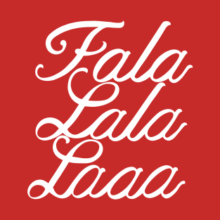 Falala Christmas Song T-Shirt