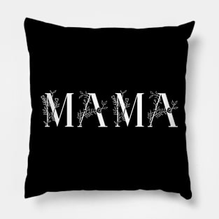 MAMA Pillow