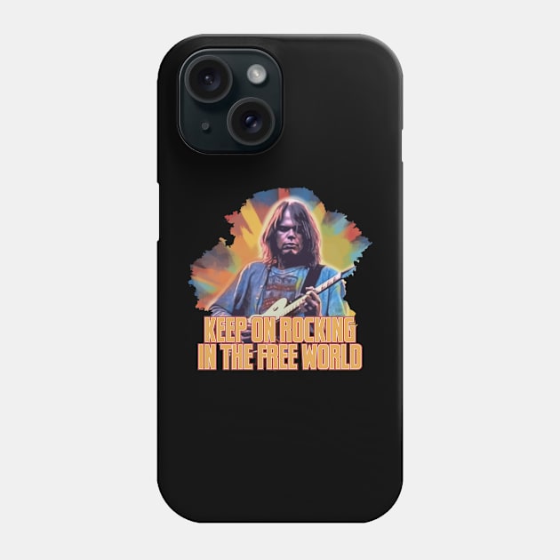 KEEP ON ROCKING IN THE FREE WORLD Phone Case by Pixy Official