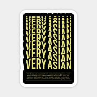 Very Asian - Stop Racism Magnet