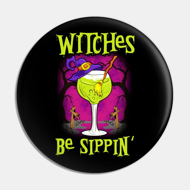 Witches Be Sippin Pin by guitar75