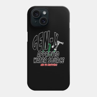 Drink from the hose! Phone Case