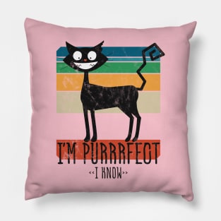 I'm Purrrfect << I Know >> Mad Lockdown Cat • Vintage design Pillow