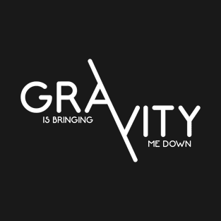 Gravity T-Shirt