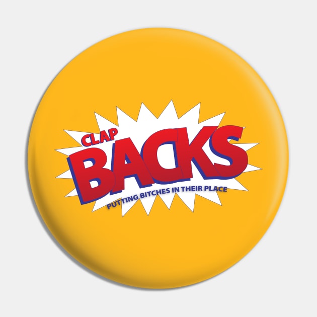 Clap Backs - Funny Pin by Pointless_Peaches