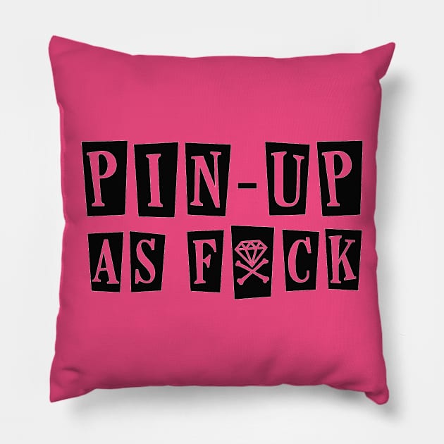 Pin-Up As Fxck (II) Pillow by Retro_Rebels