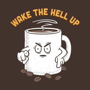 Wake up Coffee Seargent T-Shirt