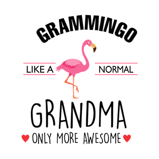 grammingo like a normal grand ma T-Shirt