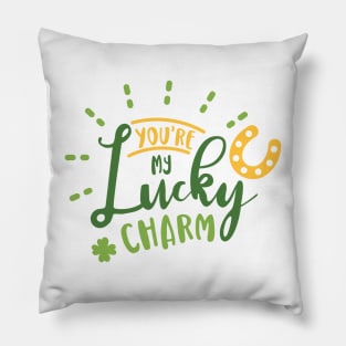 You are My Lucky Charm Pillow