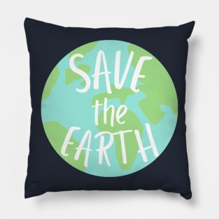 save the earth planet shape white text- earth day Pillow