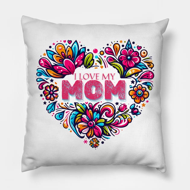 I Love My Mom Vintage Flowers Floral Print Wildflowers Folklore Graphic Pillow by Positive Designer