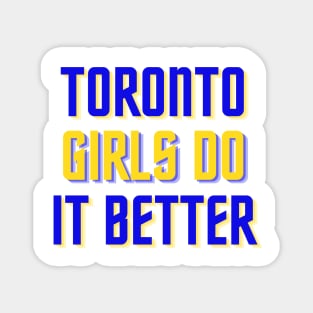 Toronto Girls - TMU Edition Magnet