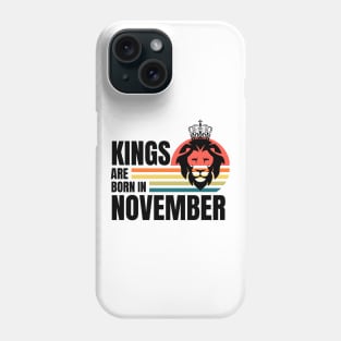 Kings are Born in November Birthday Quotes Retro b Phone Case