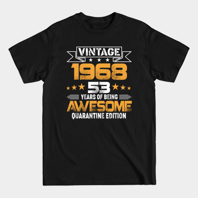 Discover Vintage 1968 53 Years Of Being Awesome Birthday Gift - 53rd Birthday Gift Ideas - T-Shirt